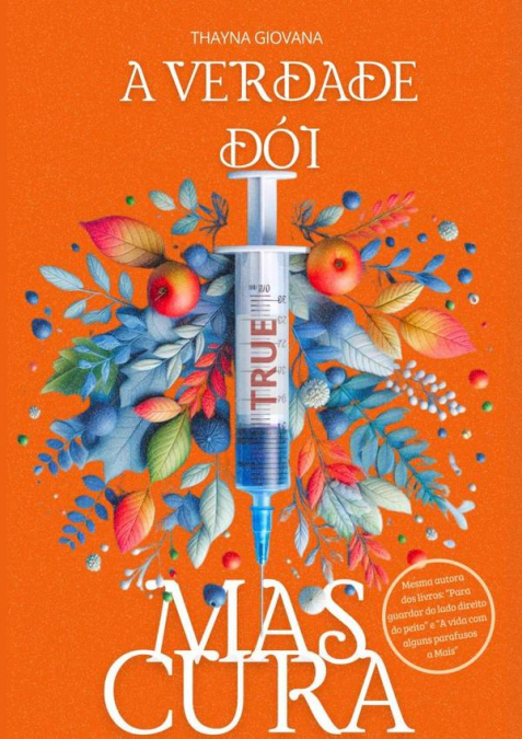 A Verdade Dói, Mas Cura