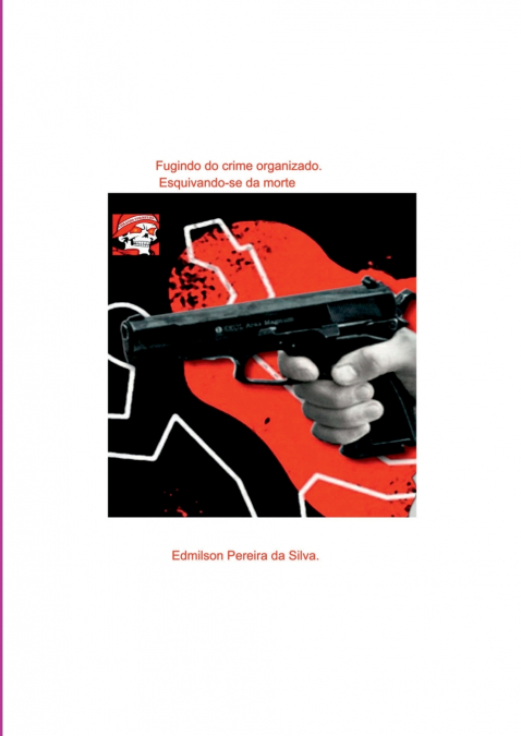 Fugindo Do Crime Organizado.
