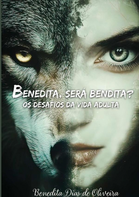 Benedita, Será Bendita?