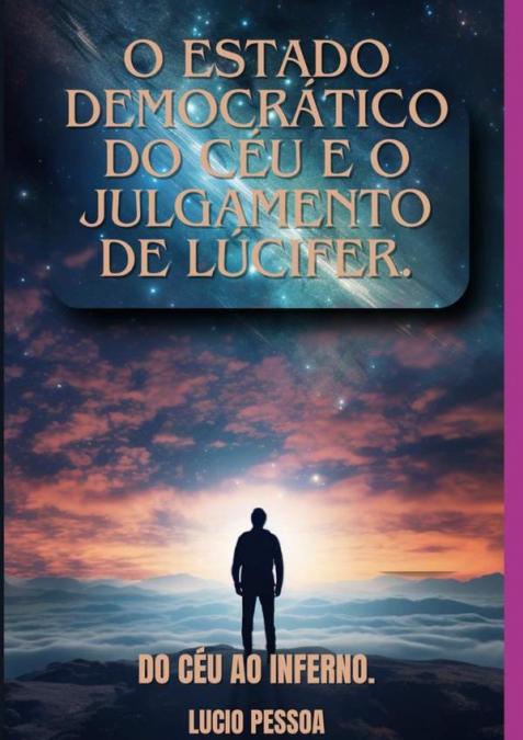 O Estado Democrático Do Céu E O Julgamento De Lúcifer