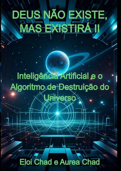 Deus Não Existe, Mas Existirá Ii