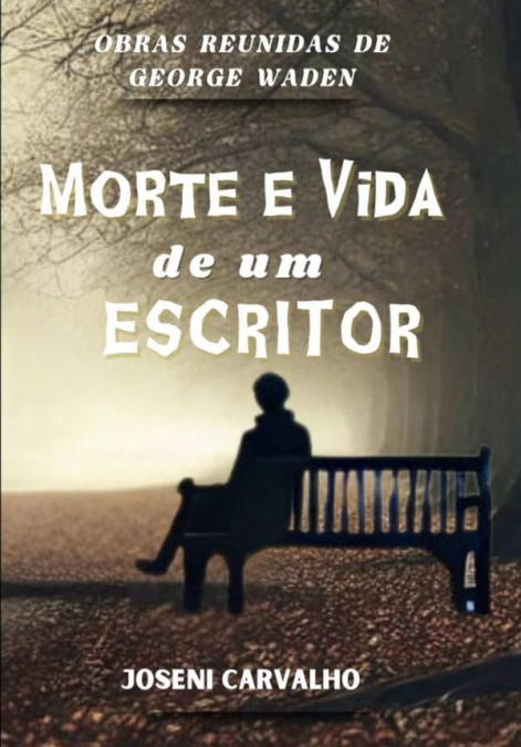 Morte E Vida De Um Escritor
