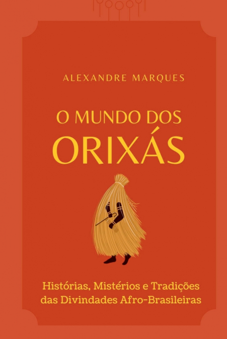 O Mundo Dos Orixás