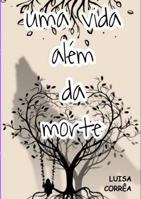 Uma Vida Além Da Morte
