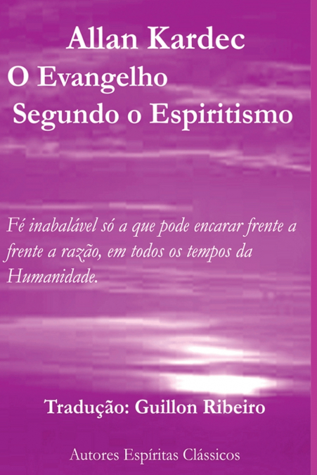 O Evangelho Segundo O Espiritismo