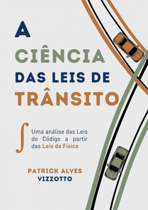 A Ciência Das Leis De Trânsito