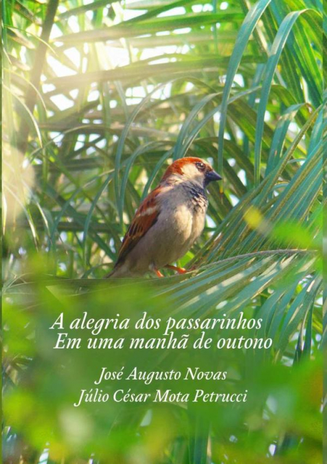 A Alegria Dos Passarinhos Em Uma Manha~ De Outono