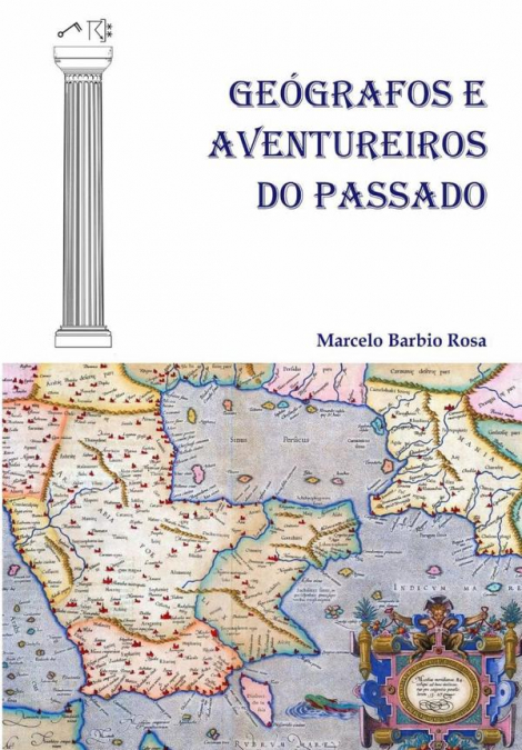 Geógrafos E Aventureiros Do Passado