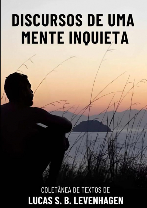 Discursos De Uma Mente Inquieta