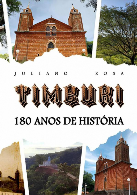 Timburi, 180 Anos De História