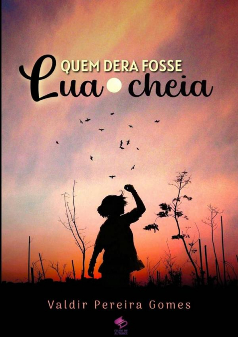 Quem Dera Fosse Lua Cheia