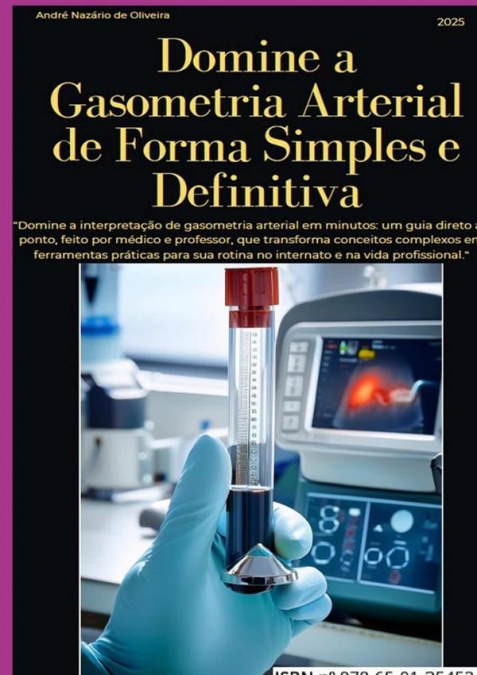 Domine A Gasometria Arterial De Forma Simples E Definitiva