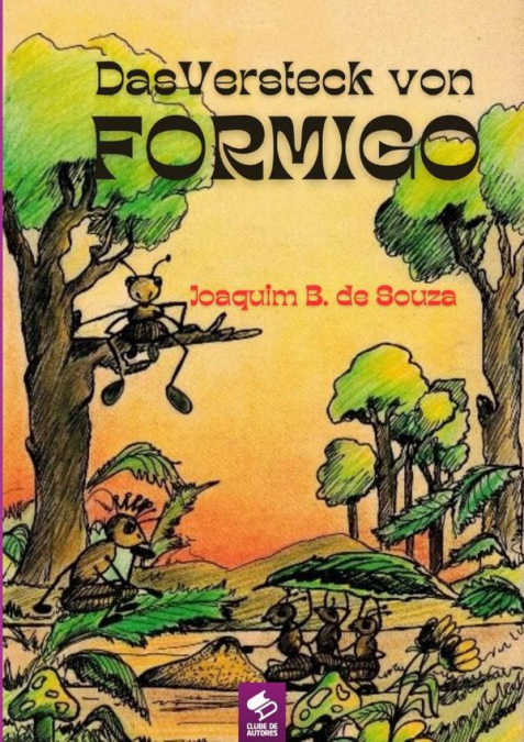 Das Versteck Von Formigo