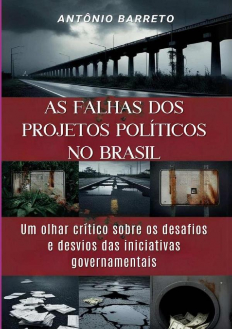 As Falhas Dos Projetos Políticos Do Brasil