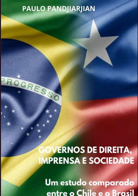 Governos De Direita, Imprensa E Sociedade: