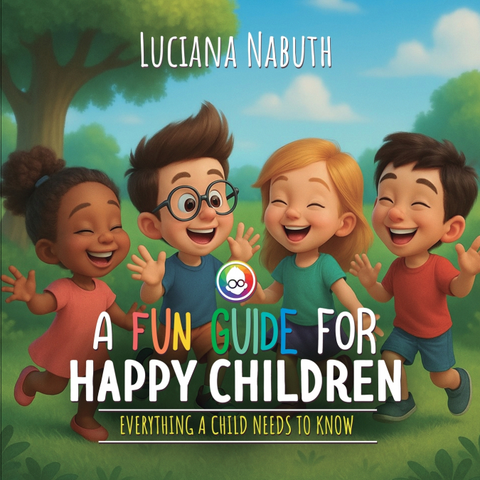 A FUN GUIDE FOR HAPPY CHILDREN
