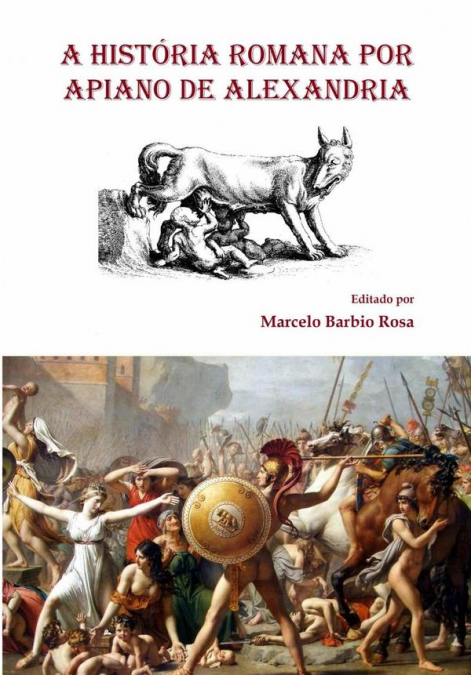 A História Romana Por  Apiano De Alexandria