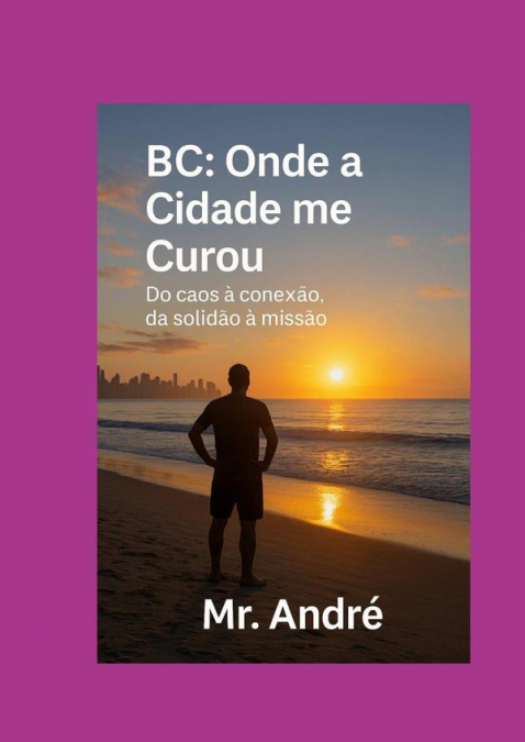 Bc: Onde A Cidade Me Curou