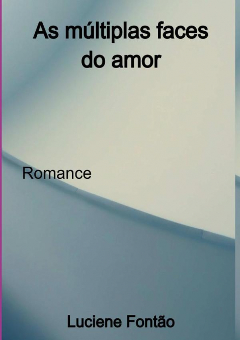 As Múltiplas Faces Do Amor