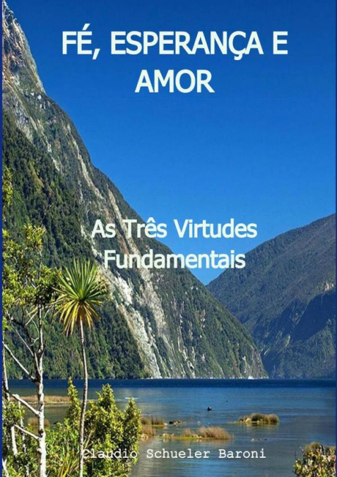 Fé, Esperança E Amor