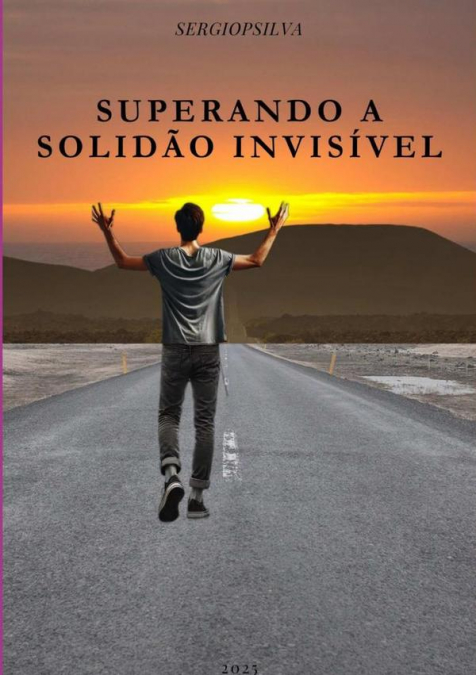 Superando A Solidão Invisível