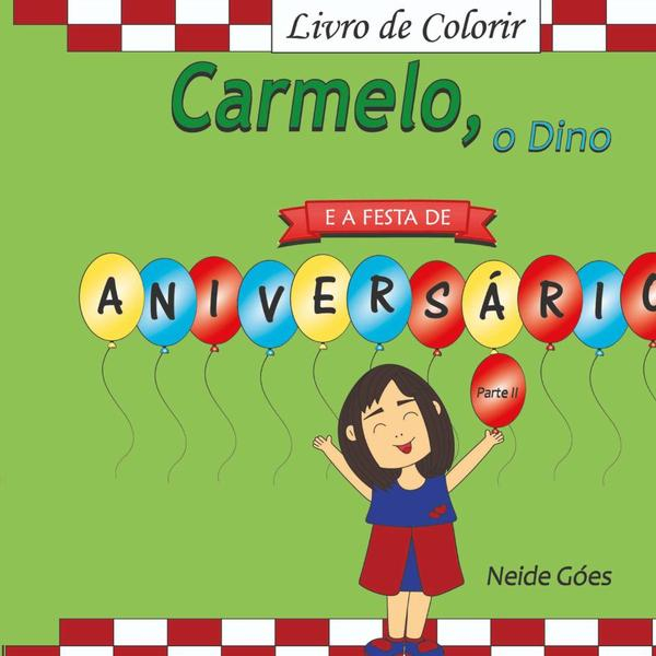 Carmelo, O Dino- Parte 02- A Festa De Aniversário