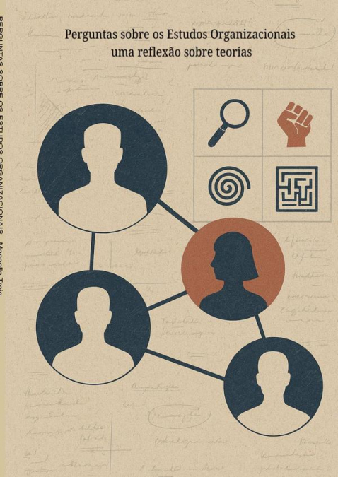Perguntas Sobre Os Estudos Organizacionais