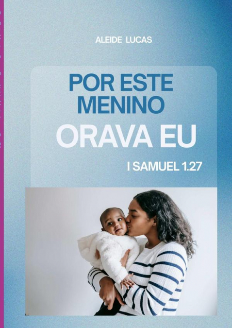 Por Este Menino Orava Eu