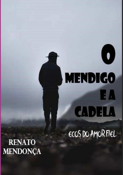 O Mendigo E A Cadela