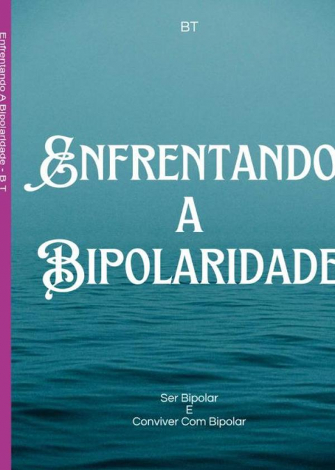 Enfrentando A Bipolaridade