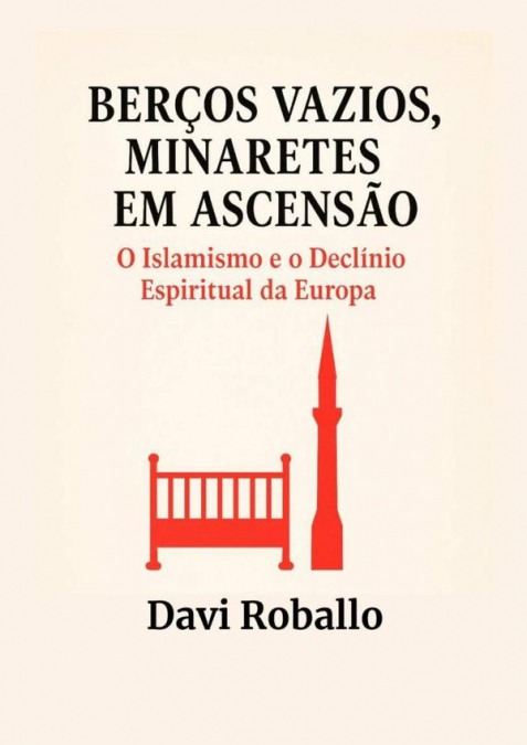 Berços Vazios, Minaretes Em Ascenção