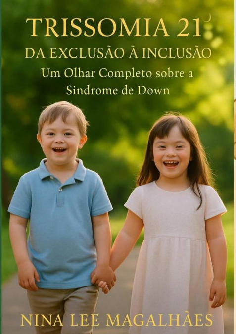 Trissomia 21 - Da Exclusão À Inclusão
