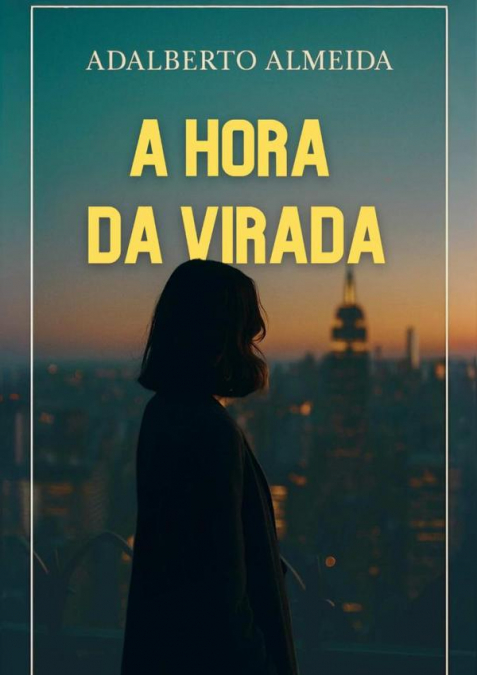 A Hora Da Virada