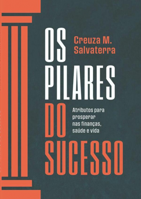 Os Pilares Do Sucesso