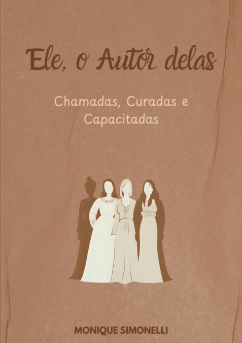 Ele, O Autor Delas
