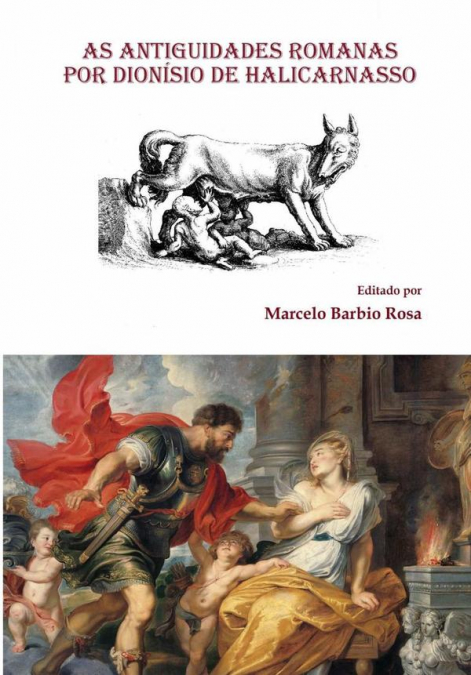 As Antiguidades Romanas Por Dionísio De Halicarnasso