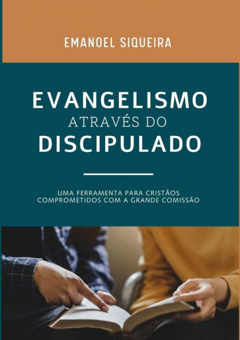Evangelismo Através Do Discipulado