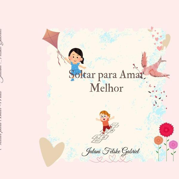 Soltar Para Amar Melhor