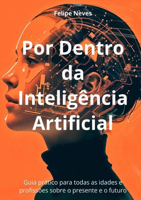 Por Dentro Da Inteligência Artificial