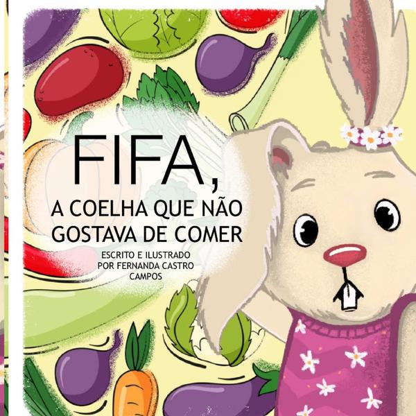 Fifa, A Coelha Que Não Gostava De Comer