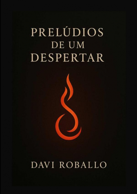 Prelúdios De Um Desperrtar