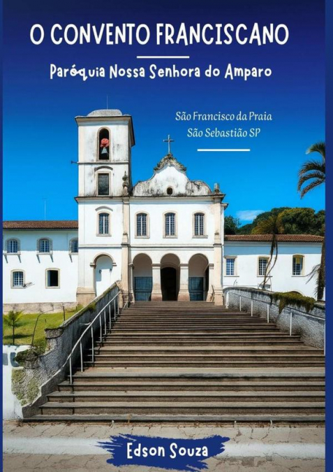 O Convento Franciscano