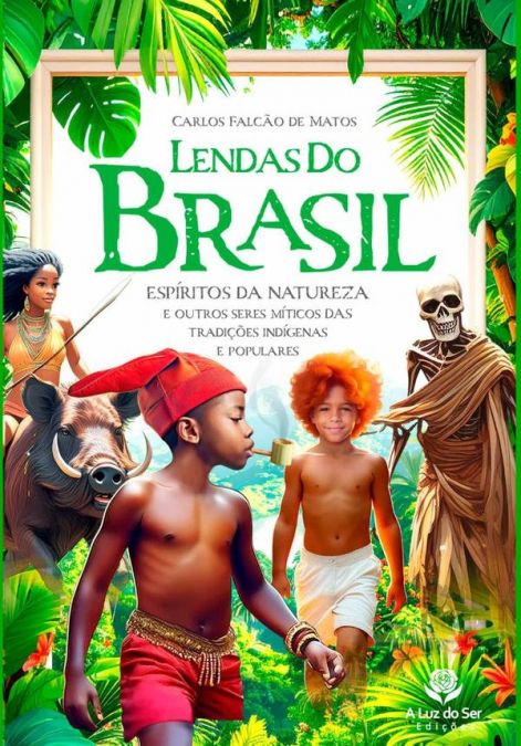 Lendas Do Brasil