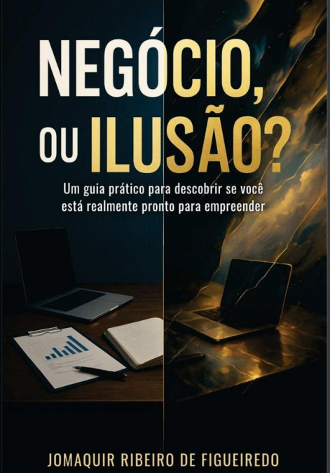 Negócio, Ou Ilusão?