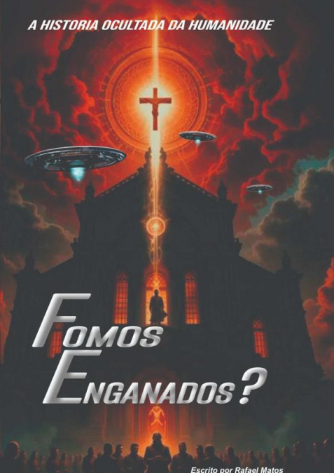 Fomos Enganados? Volume 1