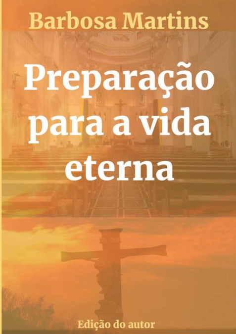 Preparação Para A Vida Eterna