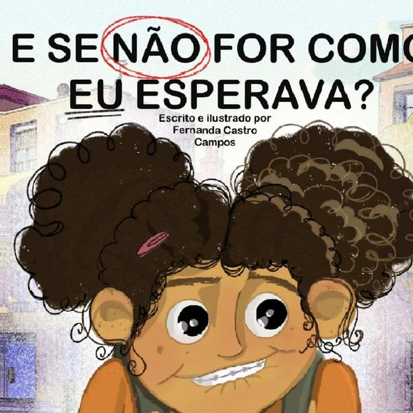 E Se Não For Como Eu Esperava?