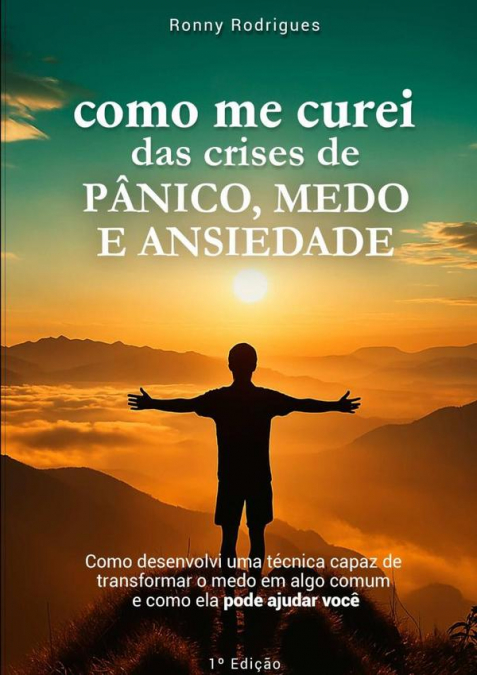 Como Me Curei Das Crises De Pânico, Medo E Ansiedade
