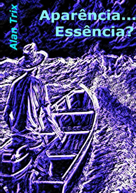 Aparência... Essência?