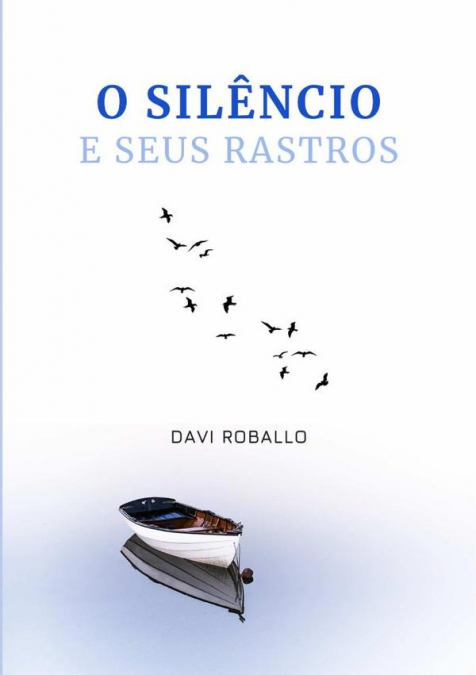 O Silêncio E Seus Rastros